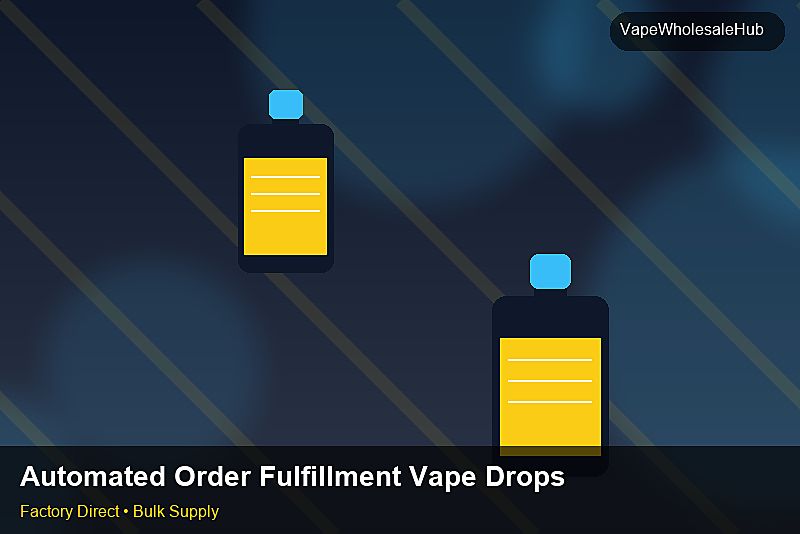 Automated Order Fulfillment Vape Dropship Bulk — Automated Order Fulfillment Vape Dropship Bulk: Wholesale Price | 2026 Edition photo 2