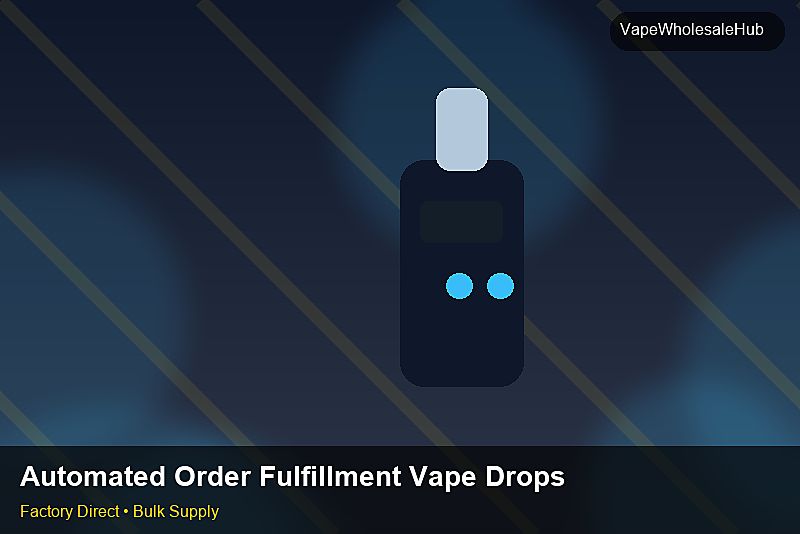 Automated Order Fulfillment Vape Dropship Bulk โ Automated Order Fulfillment Vape Dropship Bulk: Quality Inspection Checklist | 2026 Edition photo 2