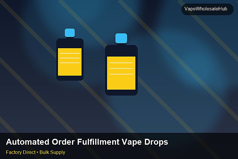 Automated Order Fulfillment Vape Dropship Bulk — Automated Order Fulfillment Vape Dropship Bulk: Market Trends 2026 | 2026 Edition photo 2