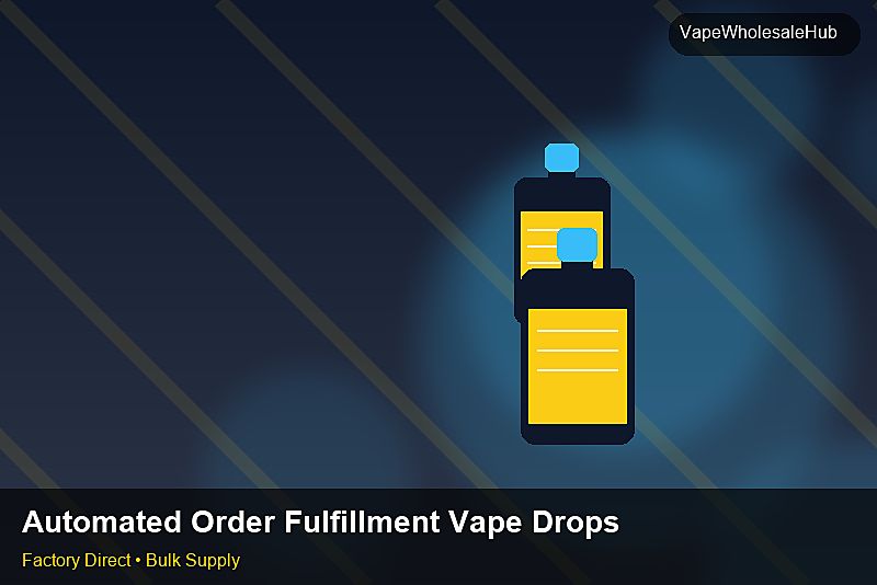 Automated Order Fulfillment Vape Dropship Bulk — Automated Order Fulfillment Vape Dropship Bulk: Cost Breakdown | 2026 Edition photo 1